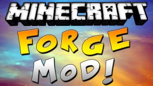 Lee más sobre el artículo Minecraft FORGE [2020] versiones, cómo instalar y cómo añadir mods