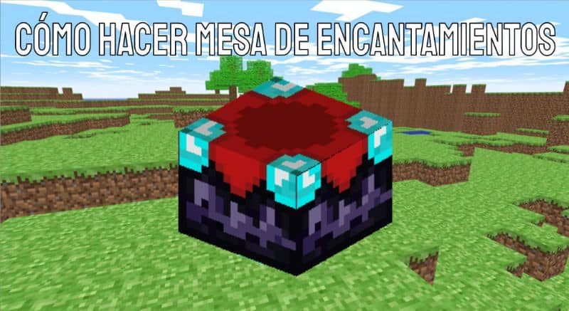 En este momento estás viendo Como encantar herramientas o armaduras en Minecraft