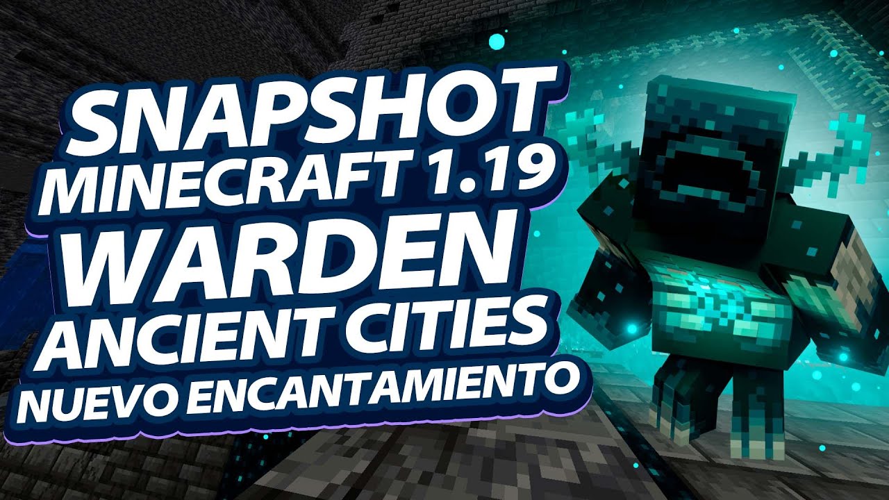En este momento estás viendo Minecraft Snapshot 1.19: Warden y Ancient City