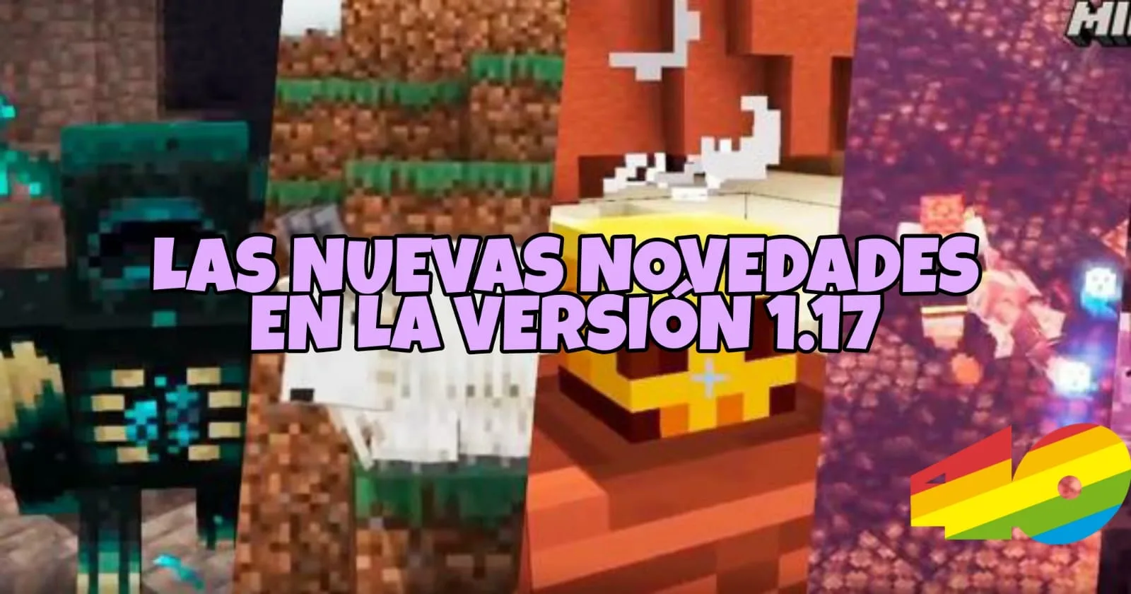 Minecraft 1.17: Nuevas novedades 🆕
