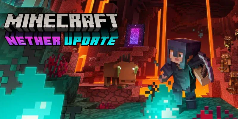 Minecraft 1.16 – El nuevo NETHER