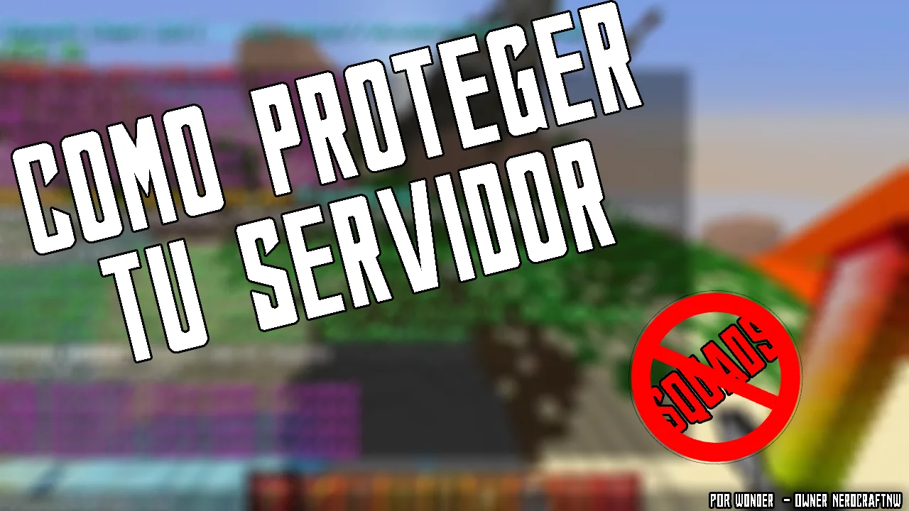 ¿Como proteger tu servidor de las llamadas «Squads»?